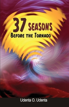 Paperback 37 Seasons before the Tornado Book