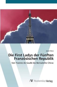 Paperback Die First Ladys der Fünften Französischen Republik [German] Book