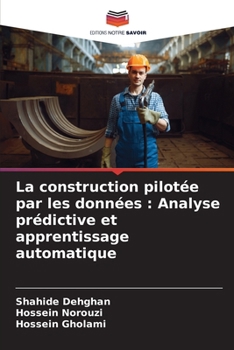 Paperback La construction pilotée par les données: Analyse prédictive et apprentissage automatique [French] Book