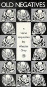 Paperback Old Negatives: Four Verse Sequences Book