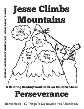 Paperback Jesse Climbs Mountains: Perseverance Book