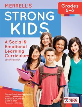 Paperback Merrell's Strong Kids--Grades 6-8: A Social and Emotional Learning Curriculum, Second Edition Book