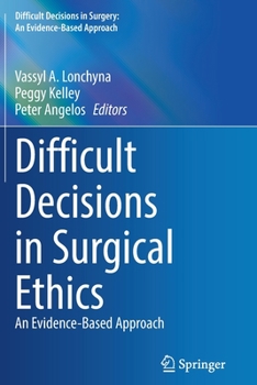 Paperback Difficult Decisions in Surgical Ethics: An Evidence-Based Approach Book