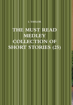 Hardcover The Must Read Medley Collection of Short Stories (25) Book