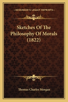 Paperback Sketches Of The Philosophy Of Morals (1822) Book