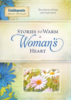 Hardcover Stories to Warm a Woman's Heart: True Stories of Hope and Inspiration Book