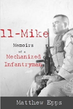 Paperback 11 Mike: Memoirs of a Mechanized Infantryman Book