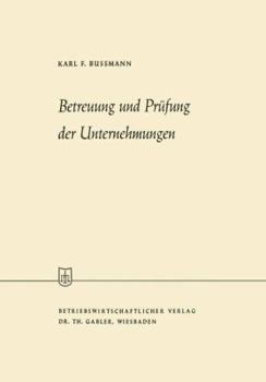 Paperback Betreuung Und Prüfung Der Unternehmungen [German] Book