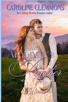 Amanda's Rancher - Book #1 of the Loving a Rancher