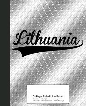 Paperback College Ruled Line Paper: LITHUANIA Notebook Book