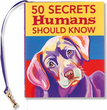Hardcover 50 Secrets Humans Should Know Book