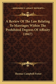 A Review Of The Law Relating To Marriages Within The Prohibited Degrees Of Affinity