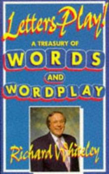 Paperback Letters Play: Richard Whiteley's Treasury of Words and Wordplay Book