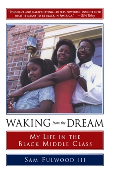 Paperback Waking from the Dream: My Life in the Black Middle Class Book