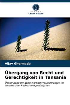 Paperback Übergang von Recht und Gerechtigkeit in Tansania [German] Book