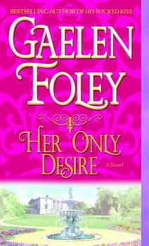 Her Only Desire - Book #1 of the Spice Trilogy