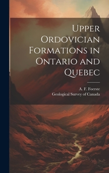 Hardcover Upper Ordovician Formations in Ontario and Quebec [microform] Book