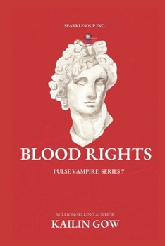 Paperback Blood Rights: PULSE Vampire Series Book 7 Book