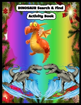 DINOSAUR Search & Find Activity Book: dinosaur hidden pictures