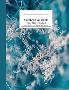 Paperback Composition Book Frosty Teal Ice Crystals Book
