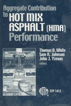 Hardcover Aggregate Contribution to Hot Mix Asphalt (Hma) Performance Book