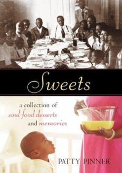 Hardcover Sweets: A Collection of Soul Food Desserts and Memories Book