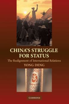 Paperback China's Struggle for Status: The Realignment of International Relations Book