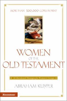 Paperback Women of the Old Testament: 50 Devotional Messages for Women's Groups Book