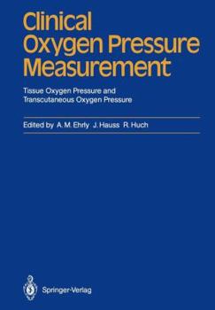 Paperback Clinical Oxygen Pressure Measurement: Tissue Oxygen Pressure and Transcutaneous Oxygen Pressure Book