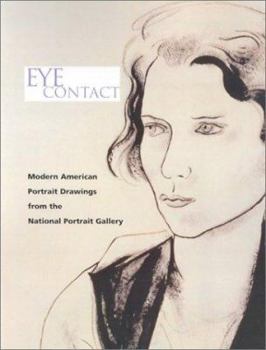 Hardcover Eye Contact: Modern American Portrait Drawings from the National Portrait Gallery Book