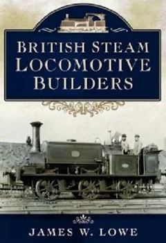 Hardcover British Steam Locomotive Builders Book