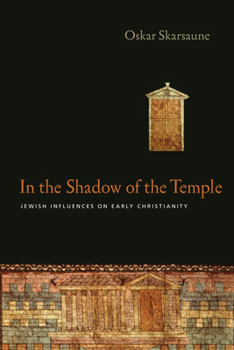 Paperback In the Shadow of the Temple: Jewish Influences on Early Christianity Book