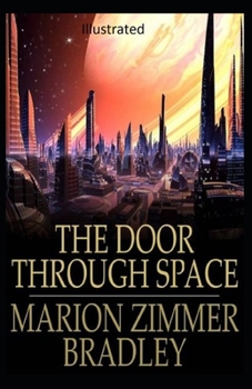 Paperback The Door Through Space Illustrated Book