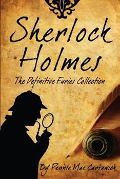 Sherlock Holmes: The Definitive Furies Collection - Book  of the Sherlock Holmes