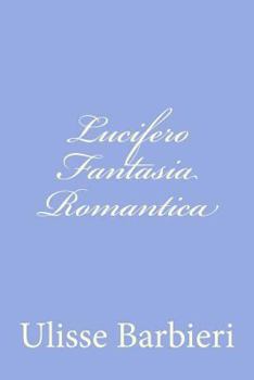 Paperback Lucifero Fantasia Romantica [Italian] Book
