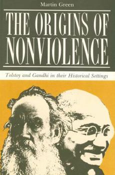 Library Binding The Origins of Nonviolence: Tolstoy and Gandhi in Their Historical Settings Book