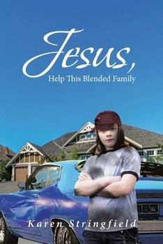 Paperback Jesus, Help This Blended Family Book