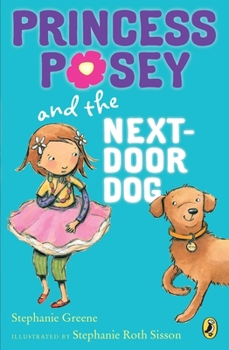 Princess Posey and the Next-Door Dog - Book #3 of the Princess Posey