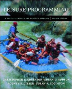 Paperback Leisure Programming: A Service-Centered and Benefits Approach with Powerweb Bind-In Passcard Book
