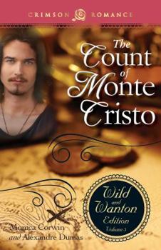 The Count of Monte Cristo - Book #3 of the Wild and Wanton Edition
