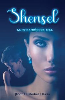 Paperback Shensel: La Expiación del Mal [Spanish] Book