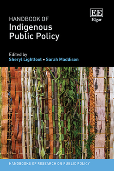 Hardcover Handbook of Indigenous Public Policy (Handbooks of Research on Public Policy series) Book