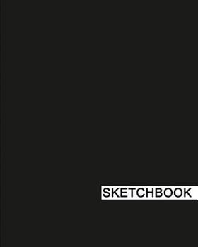 Paperback Sketchbook: 8" x 10", Drawing Sketchbook, Unlruled Notebook, Drawing Paper Pad, Solid (Black) - (Sketch book) Book