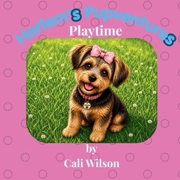 Harlem's Pupventures: Playtime