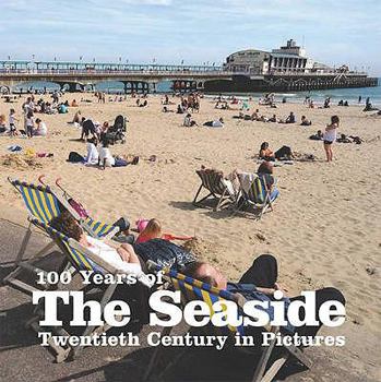 Paperback 100 Years of the Seaside Book