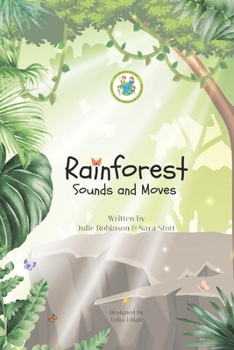 Paperback Rainforest: Sounds and Moves Book