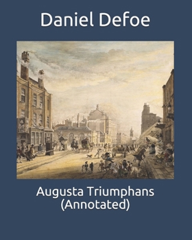 Paperback Augusta Triumphans (Annotated) Book