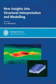 Hardcover New Insights into Structural Interpretation and Modelling Book