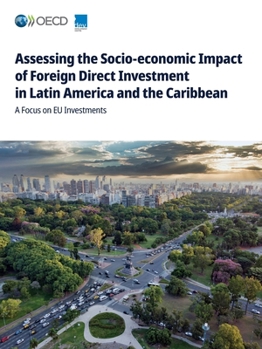 Assessing the Socio-economic Impact of Foreign Direct Investment in Latin America and the Caribbean