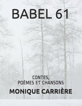 Paperback Babel 61: Contes, Poèmes Et Chansons [French] Book
